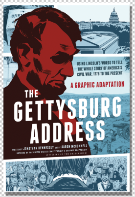 The Gettysburg Address: A Graphic Adaptation