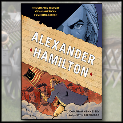 Alexander Hamilton: The Graphic History