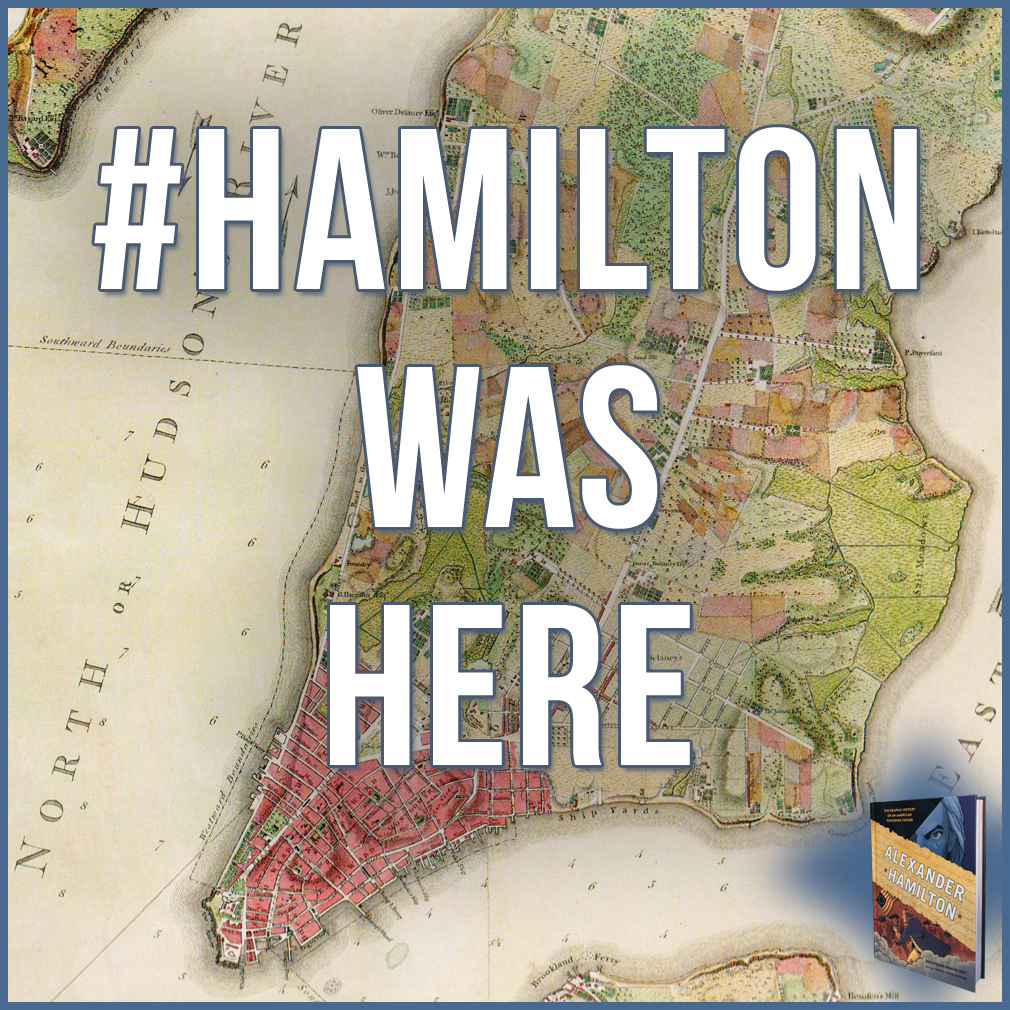 My tour with the Alexander Hamilton book gave me the chance to visit or re-visit many places where the man lived and breathed. Come see them all!