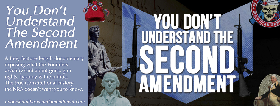 You Don't Understand The Second Amendment (Slider)