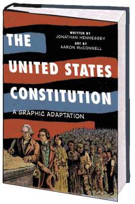 The U.S. Constitution: A Graphic Adaptation